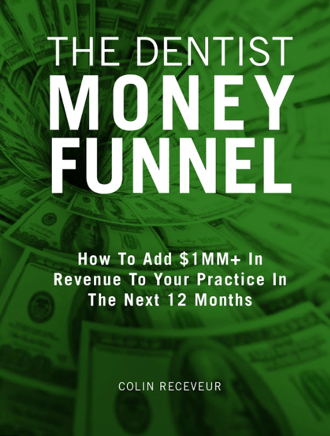 The Dentist Money Funnel